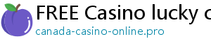 FREE Casino lucky cola login